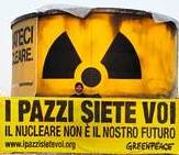 I PAZZI SIETE VOI. IL NUCLEARE NON � IL NOSTRO FUTURO